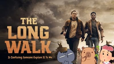 The Long Walk: Is Confusing Someone Explain It To Me