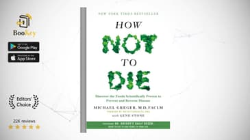 How Not to Die  Book Summary By Michael Greger  Foods to Prevent and Reverse Disease