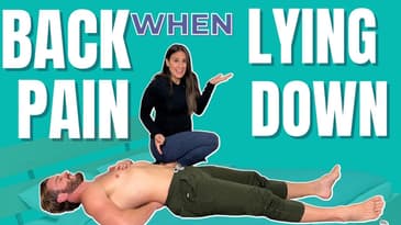 My Back Hurts when I Lie on my Back, Why?!