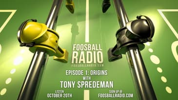 Foosball Radio Episode 1 Debuts Oct 20th with Guest Tony Spredeman