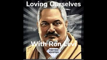 Loving Ourselves With Ron Levi