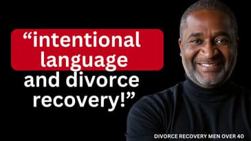 From Victim to Victor: Transformation with Intentional Language  ⏰ Divorce Recovery Strategies