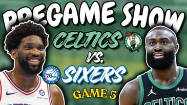 Celtics vs. 76ers Game 5 Pregame Show