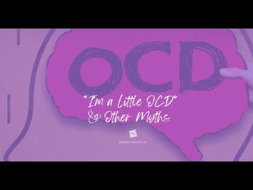 "I'm a Little OCD," and Other Myths