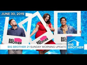 Big Brother 21 Sunday Morning Update #BB21