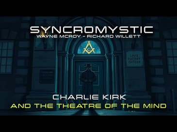 CHARLIE KIRK AND THE THEATRE OF THE MIND