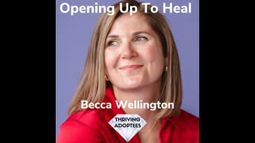 Opening Up To Heal With Becca Wellington