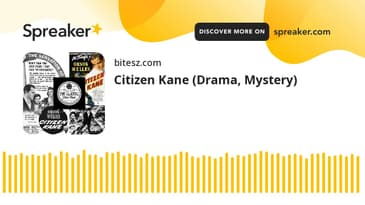 Citizen Kane (Drama, Mystery)