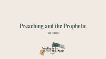 Pete Hughes - Preaching In The Power Of The Spirit