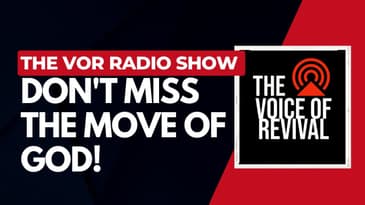 Don't Miss the Move of God!