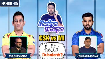 Naalaya Theerpu | CSK vs MI | Hello Dubaiahh | IPL Preview | MS Dhoni | Rohit Sharma | R Ashwin | E5