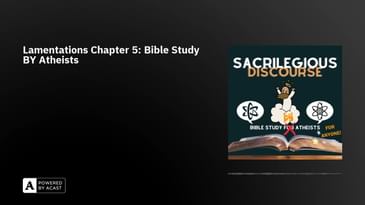 Lamentations Chapter 5: Bible Study BY Atheists