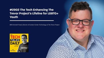 2902: The Tech Enhancing The Trevor Project’s Lifeline for LGBTQ+ Youth