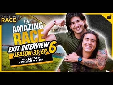Amazing Race 35 | Liam & Yeremi Exit Interview Ep 6