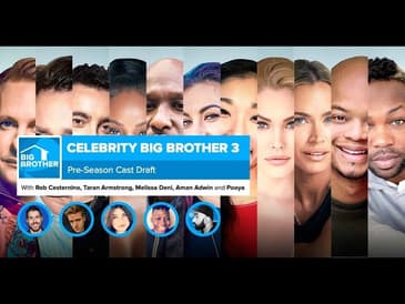 Celebrity Big Brother 3 | Pre-Season Cast Draft LIVE