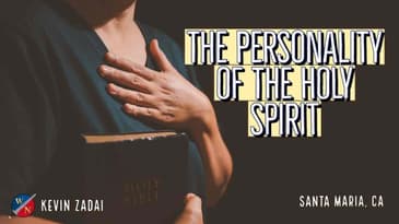 The Personality of the Holy Spirit | Kevin Zadai