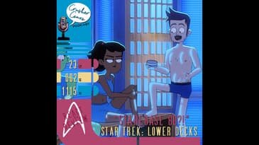 Ep: 043 React & Review of Lower Decks "Starbase 80?!"
