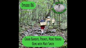 Episode 86 - Matt Smith - Chair Bandits, Permits, More Gems