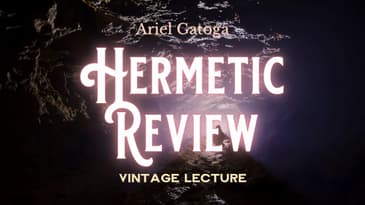 Hermetic Review -- A Vintage Lecture by Ariel Gatoga