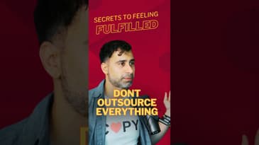 The Secret to Feeling Fulfilled: Don’t Outsource Everything! #shorts