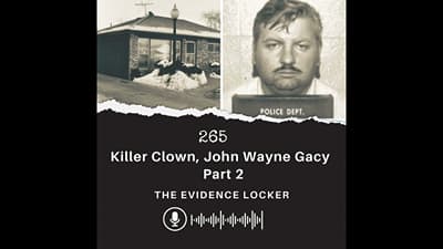 265: Killer Clown, John Wayne Gacy | USA - Part 2