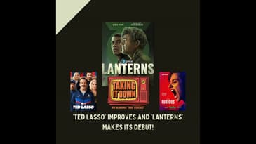 'Ted Lasso' Improves and 'Lanterns' Make a Launch