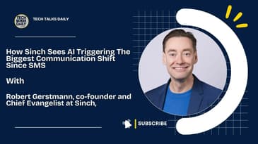 How Sinch Sees AI Triggering The Biggest Communication Shift Since SMS