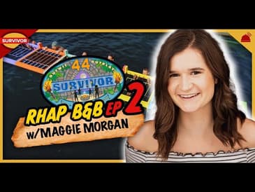 Survivor 44 | RHAP B&B Ep 2