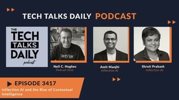 3417: Inflection AI and the Rise of Contextual Intelligence