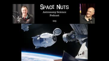 A SpaceX Delivery - Space Nuts 229 with Professor Fred Watson & Andrew Dunkley | Astronomy Science