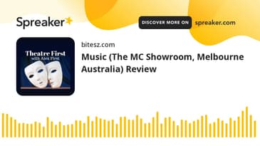 Music (The MC Showroom, Melbourne Australia) Review