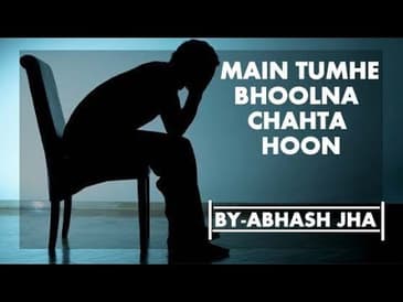 'Main tumhe bhoolna chahta hoon' | One sided love poetry in hindi | Rhyme Attacks