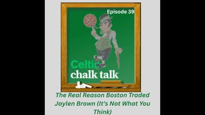 The Real Reason Boston Traded Jaylen Brown (It's Not What You Think)