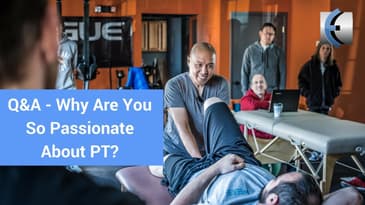 #MMTTV Q&A: Why Are You So Passionate About Physical Therapy?