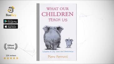 What Our Children Teach Us  Book Summary By Piero Ferrucci   To parents is to learn
