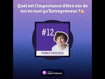 Quel est l'importance d'être sûr de soi en tant qu'Entrepreneur ?💪
