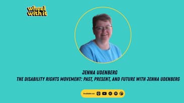The Disability Rights Movement: Past, Present, and Future with Jenna Udenberg