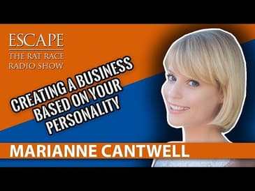 Marianne Cantwell - Creating A Business Based On  Your Personality