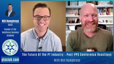 The Future Of The PT Industry - Post-PPS Conference Reactions With Will Humphreys