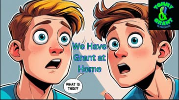 Ep. 17 - We Have Grant At Home | Tommy and Grant Go Podcasting