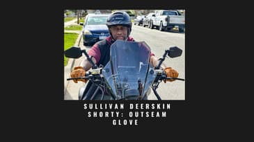 "Feel the Freedom: Sullivan Deerskin Shorty Gloves Tested on the Open Road"