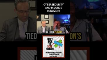 DIVORCED MEN OVER 40 /Divorce Recovery and Cybersecurity ||  Jonathan Steele, JD  ||  DPTSP#043