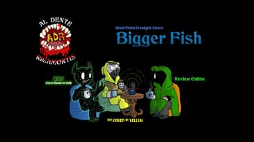 ADR Episode 531: Bigger Fish