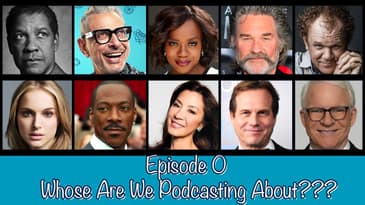 EP 00 - Who Are We Podcasting About? - Jeff Goldblum: A Complete Works Podcast