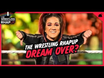 Wrestling RHAPUp | Dream Over?
