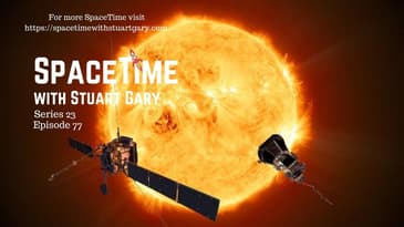 Stunning Images from Solar Orbiter - SpaceTime with Stuart Gary S23E77 | Astronomy & Science News