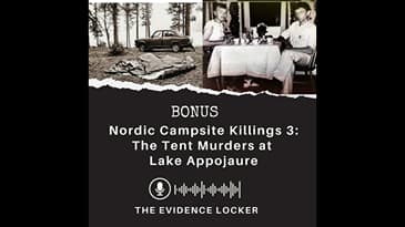 Nordic Campsite Killings 3: The Tent Murders at Lake Appojaure - Revisited