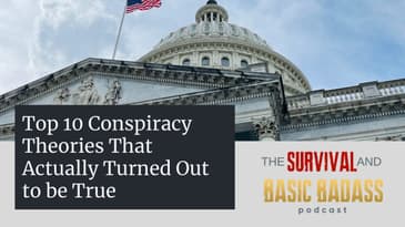 Top 10 Conspiracy Theories That Were Actually True