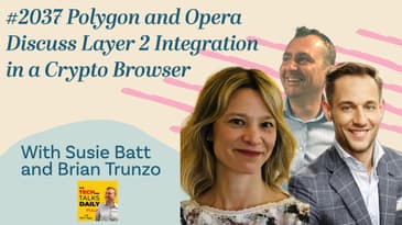 2037: Polygon and Opera Discuss Layer 2 Integration in Crypto Browser