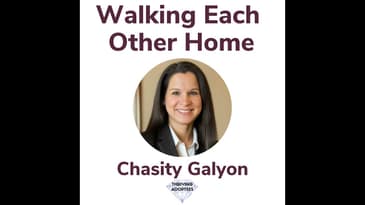 Walking Each Other Home With Chasity Galyon